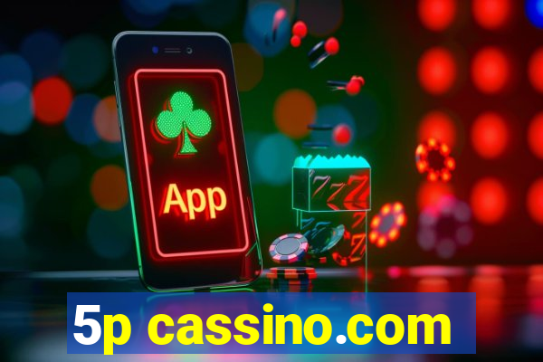 5p cassino.com